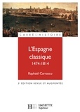 Raphaël Carrasco - L'Espagne classique 1474 - 1814 - Ebook epub - 3e édition.