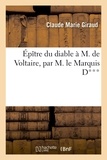 Claude Marie Giraud - Épître du diable à M. de Voltaire, par M. le Marquis D***.