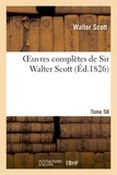 Walter Scott - Oeuvres complètes de Sir Walter Scott. Tome 58.