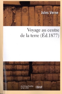 Jules Verne - Voyage au centre de la terre.