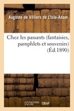 Auguste de Villiers de L'Isle-Adam - Chez les passants (fantaisies, pamphlets et souvenirs).
