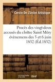  Rouanet - Procès des vingt-deux accusés du cloître Saint Méry évènemens des 5 et 6 juin 1832.