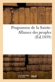  E. Dentu - Programme de la Sainte-Alliance des peuples.