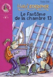 Fanny Joly - Hotel Bordemer : Le Fantome De La Chambre 13.