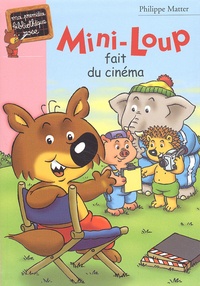 Philippe Matter - Mini-Loup fait du cinéma.