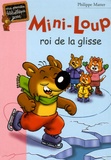 Philippe Matter - Mini-Loup  : Roi de la glisse.