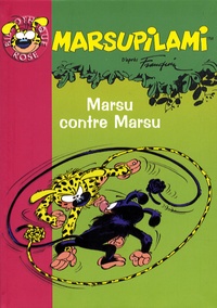 Olivier Vannelle et David Michel - Marsupilami  : Marsu contre Marsu.