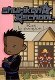 Katherine Quénot - Shuriken School Tome 6 : Ras le pompon !.