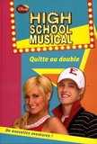 N-B Grace - High School Musical Tome 5 : Quitte ou double.