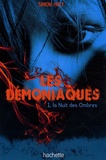 Simon Holt - Les démoniaques Tome 1 : La Nuit des Ombres.