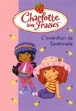  Hachette Jeunesse - Charlotte aux Fraises Tome 18 : L'invention de Cookinelle.