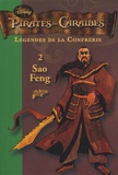 Rob Kidd - Pirates des Caraïbes : légendes de la confrérie Tome 2 : Sao Feng.