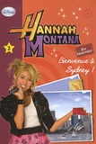 Helen Perelman - Hannah Montana Tome 2 : Bienvenue à Sydney !.