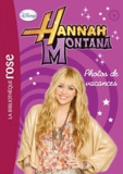 Walt Disney - Hannah Montana Tome 7 : Photos de vacances.
