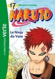 Masashi Kishimoto - Naruto Tome 17 : Le ninja du vent.