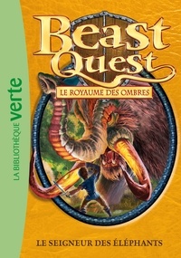 Adam Blade - Beast Quest - Le royaume des ombres Tome 19 : Le seigneur des éléphants.