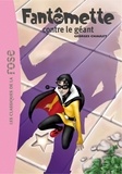 Georges Chaulet - Fantômette Tome 3 : Fantômette contre le géant.