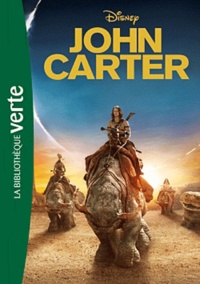 Stuart Moore - John Carter - Le roman du film.