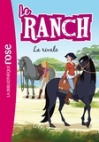 Christelle Chatel - Le ranch Tome 2 : La rivale.