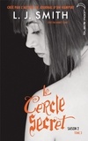 L.J. Smith et Aubrey Clark - Le Cercle Secret - Saison 2 Tome 3.
