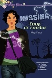 Meg Cabot - Missing 1 - Coup de foudre.