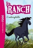 Christelle Chatel - Le ranch Tome 3 : L'indomptable.