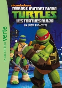  Hachette - Nickelodeon Teenage Mutant Ninja Turtles Tome 2 : Un sacré caractère.