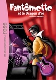 Georges Chaulet - Fantômette Tome 41 : Fantômette et le Dragon d'or.