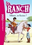 Christelle Chatel - Le ranch Tome 6 : Silence, on tourne !.