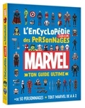  Marvel - L'encyclopédie junior des personnages Marvel - Ton guide ultime.