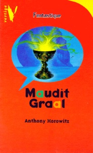 Anthony Horowitz - Maudit Graal.