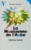 Christian Grenier - La Musicienne De L'Aube.