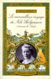 Selma Lagerlöf - Le merveilleux voyage de Nils Holgersson à travers la Suède.