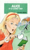 Caroline Quine - Alice Et Le Carnet Vert.