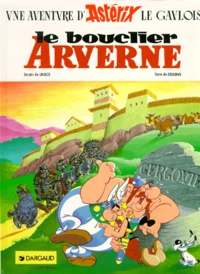 René Goscinny et Albert Uderzo - Astérix Tome 11 : Le Bouclier arverne.