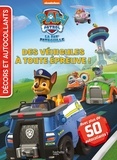  Nickelodeon - La Pat'Patrouille - Des véhicules à toute épreuve !.
