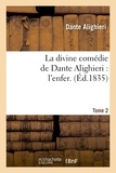  Dante - La divine comédie de Dante Alighieri : l'enfer.Tome 2.