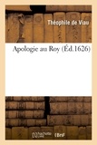 Théophile de Viau - Apologie au Roy.