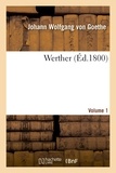 Johann Wolfgang von Goethe - Werther. Volume 1 (éd 1800).