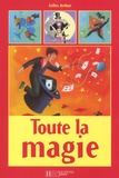 Gilles Arthur - Toute La Magie.