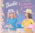 Jill Goldowsky - Barbie  : La mode, j'adore !.