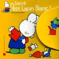Fabienne Boisnard et Marie-France Floury - Sacré petit lapin blanc !.