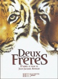 Bertrand Ferrier et David Koskas - Deux frères - Un film de Jean-Jacques Annaud.