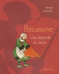 Bernard Lehembre - Bécassine - Une légende du siècle.