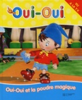 Enid Blyton - Oui-Oui  : Oui-Oui et la poudre magique.