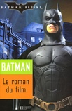 Peter Lerangis - Batman begins  : Le roman du film.