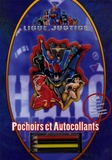  Hachette Jeunesse - Ligue de Justice - Pochoirs et autocollants.