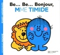 Roger Hargreaves - Be... Be... Bonjour, Madame Timide.