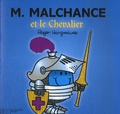 Roger Hargreaves - Monsieur Malchance et le Chevalier.