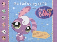  Hachette - Ma soirée pyjama avec Littlest Petshop.